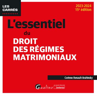 L'essentiel du droit des regimes matrimoniaux - 11eme edition - 2019