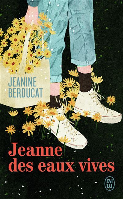 Jeanne des eaux vives - Jeanine Berducat - Poche