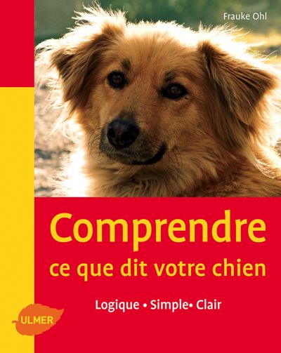 Comprendre ce que dit votre chien - Frauke Ohl - broché
