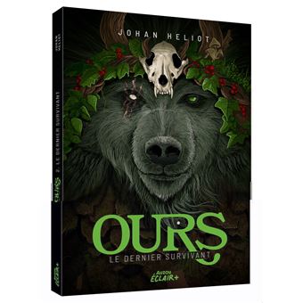 Ours - tome 2 - le dernier survivant