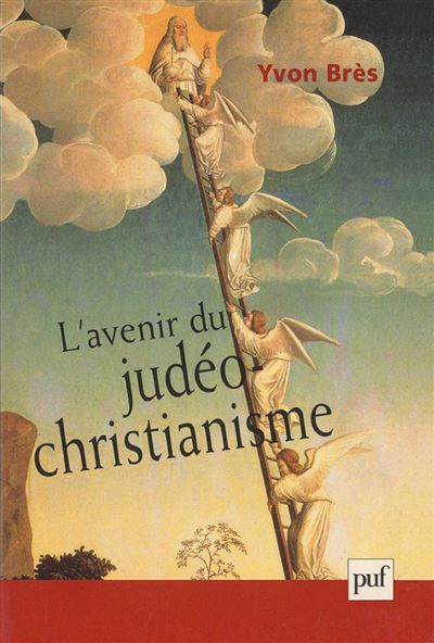 L'avenir du judéo-christianisme - Yvon Brès - broché