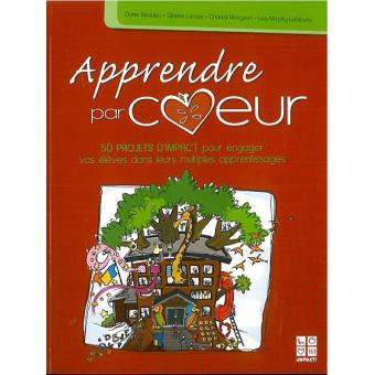 Comment Apprendre Par Coeur , Apprendre par coeur, est-ce vraiment ...