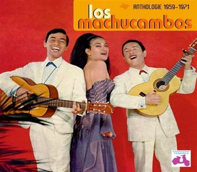 Los Machucambos Anthologie 1959-1971