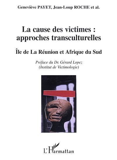 La cause des victimes : approches transculturelles