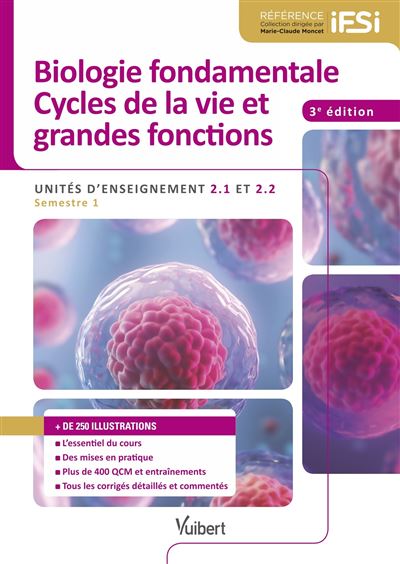 Biologie fondamentale et Cycles de la vie et grandes fonctions - IFSI -  Collectif - broché