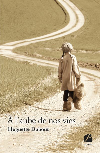 À l'aube de nos vies