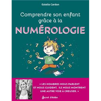 Comprendre son enfant grâce à la numérologie