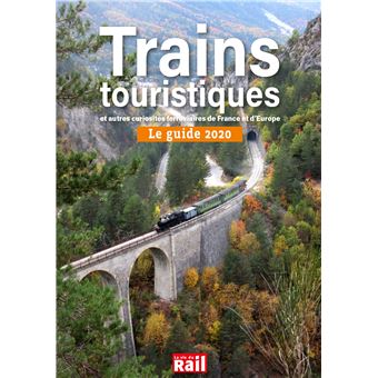 Le Guide des trains touristiques 2020 et autres curiosités ferroviaires