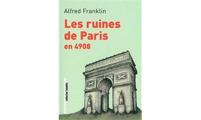 Les ruines de Paris en 4908