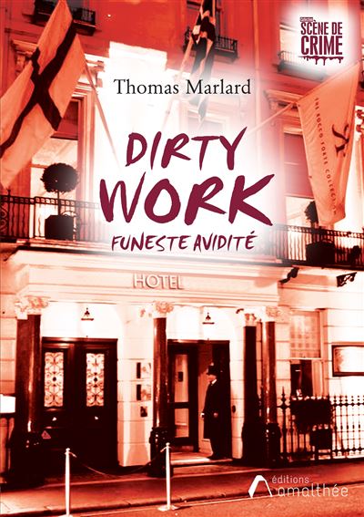 Dirty Work - Thomas Marlard - broché