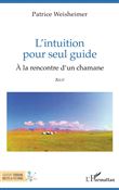L'intuition pour seul guide