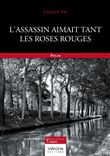 L'assassin aimait tant les roses rouges
