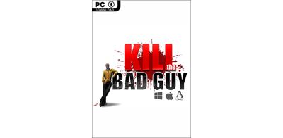 Kill The Bad Guy