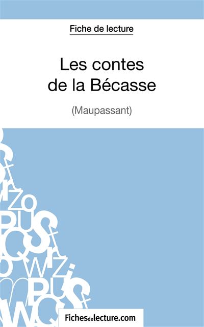 Fiche de lecture : Les contes de la Bécasse