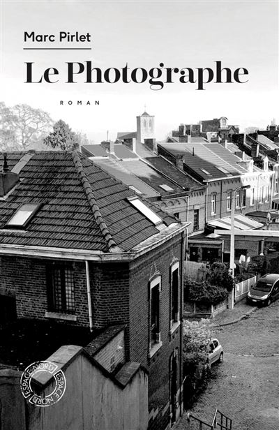 Le Photographe - Marc Pirlet - Poche