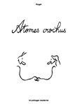 Atomes crochus