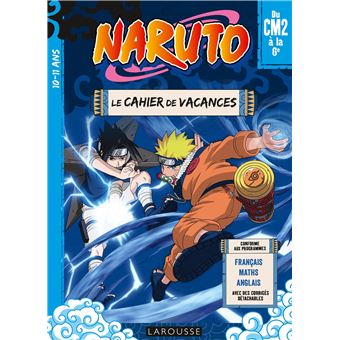 NARUTO - Cahier de vacances  du CM2 à la 6e