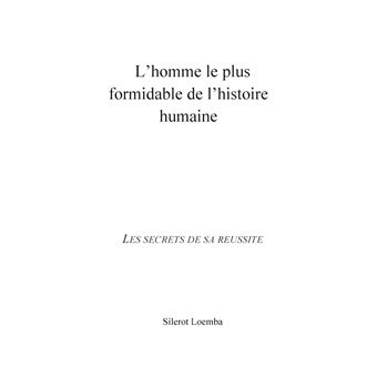 L'homme le plus formidable de l'histoire humaine
