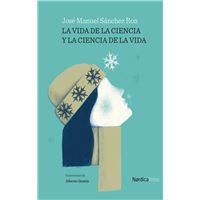 La vida de la ciencia y la ciencia de la vida