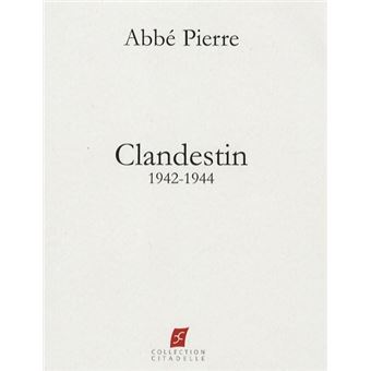 Clandestin, 1942-1944