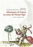 Allemagne et France au coeur du Moyen Âge