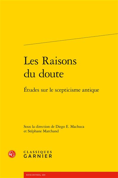 Les raisons du doute etudes sur le scepticisme antique