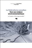 Le fédéralisme canadien face aux enjeux environnementaux