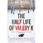 The Half Life Of Valery K