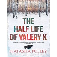 The Half Life Of Valery K