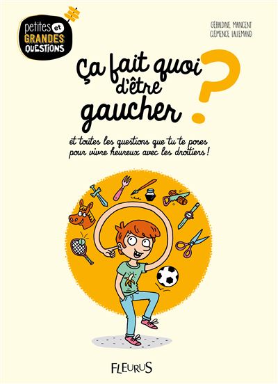 Ca fait quoi d'être gaucher ?