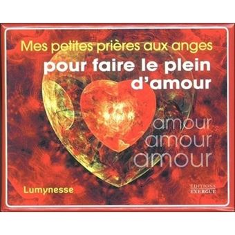 Mes Petites Prieres Aux Anges Pour Faire Le Plein D Amour Broche Lumynesse Achat Livre Fnac