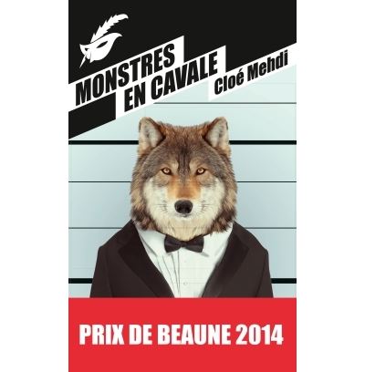 Monstres en cavale - Prix du premier roman du festival de Beaune 2014