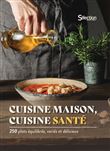 Cuisine maison cuisine sante 250 plats equilibres varies