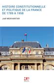 L'histoire constitutionnelle et politique de la france de 1789 à 1958