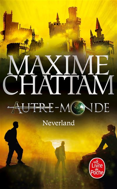 Neverland (Autre-Monde, Tome 6)