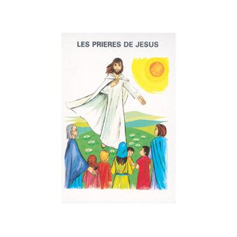Les prieres de jesus