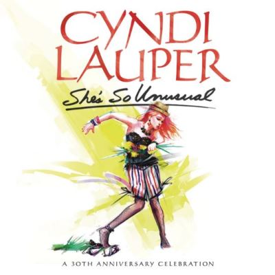 She's So Unusual A 30th Anniversary Celebration