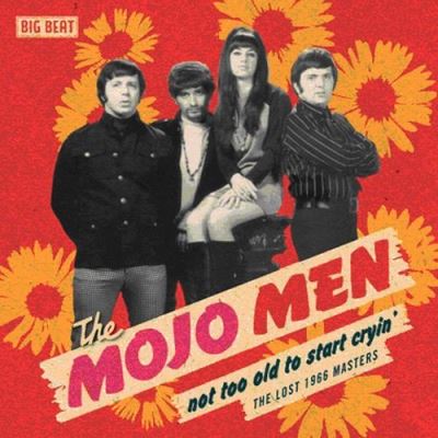 Not too old to start cryin/the lost 1966 masters