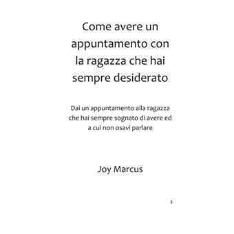 Come avere un appuntamento con la ragazza che hai sempre desiderato