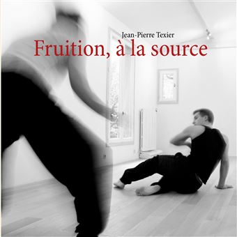 Fruition a la source - 1