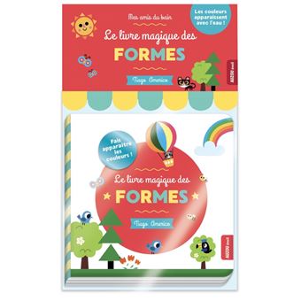 Mes amis du bain - le livre magique des formes