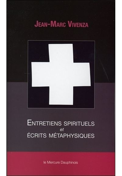 Entretiens spirituels et écrits métaphysiques