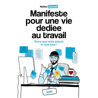 Manifeste pour une vie dédiée au travail
