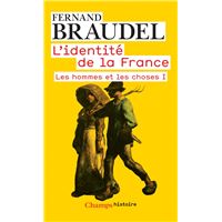 L'Identité de la France (Tome 2) - Les hommes et les choses I