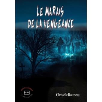 Le marais de la vengeance