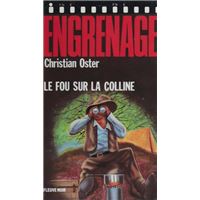 Engrenage : Le Fou sur la colline