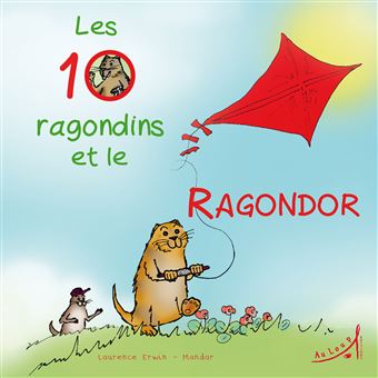 Les 10 ragondins et le ragondor