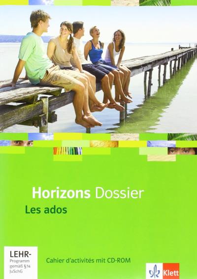 Horizons dossier - les ados. cahier d'activités mit cd-rom
