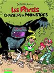 Les Pixels chasseurs de monstres