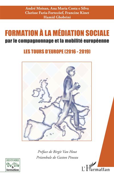 Formation à la médiation sociale par le compagnonnage et la mobilité européenne - André Moisan - broché